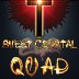 QUAD by Sweet Crystal