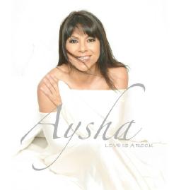 Aysha - Love Is A Rock