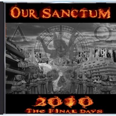 OUR SANCTUM (2010-THE FINAL DAYS) 2nd Album