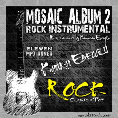 MOSAIC ALBUM 2 Rock instrumental by  Kamuran Ebeoglu