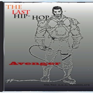 The Last Hip​-​Hop Avenger