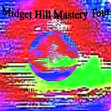 Midget Hill Mastery Tour