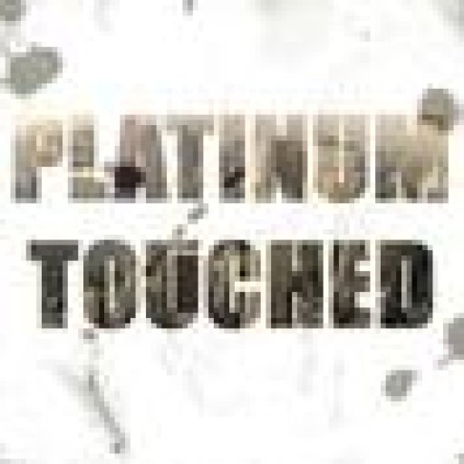 Platinum Touched