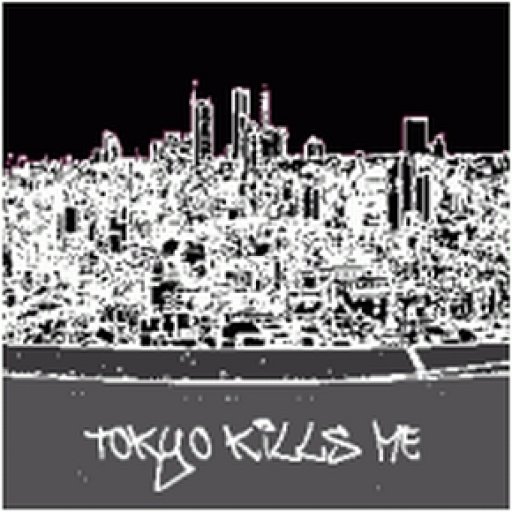 Tokyo Kills Me