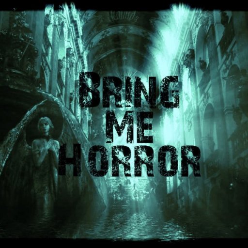 Bring Me Horror!