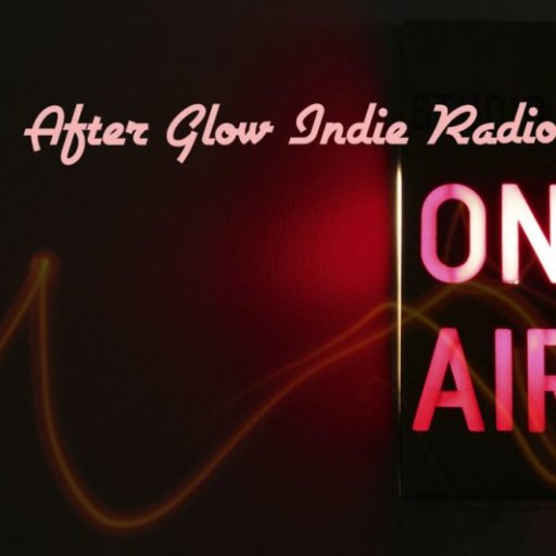 After Glow Indie Radio