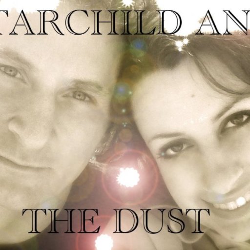 Starchild and the Dust