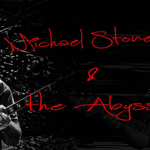 Michael Stone & The Abyss