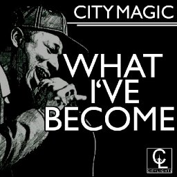 what-ive-become-by-city-magic