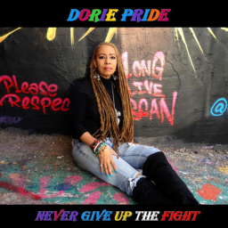 never-give-up-the-fight-single-by-dorie-pride