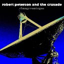 Robert Peterson and The Crusade
